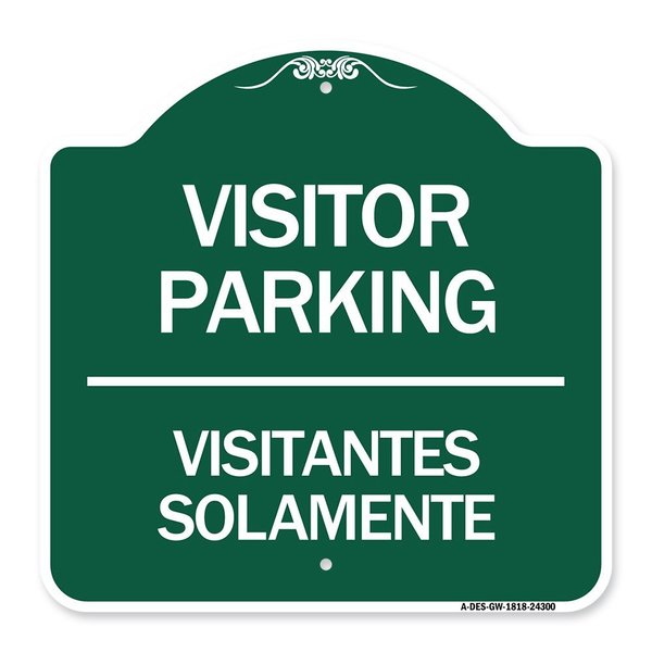 Signmission Bilingual Reserved Parking Visitor Parking Visitantes Solamente, Green & White, A-DES-GW-1818-24300 A-DES-GW-1818-24300